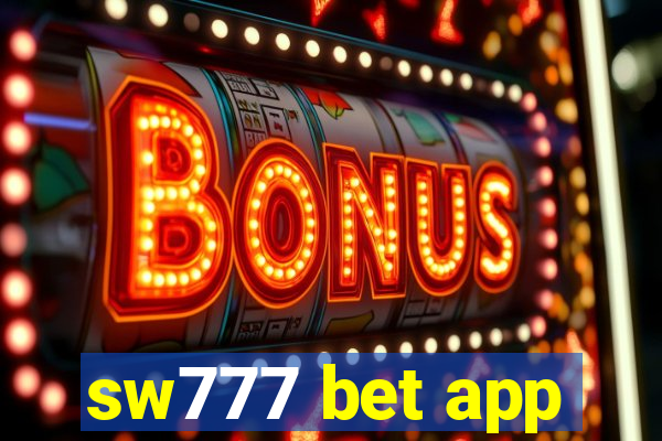 sw777 bet app